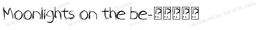 Moonlights on the be字体转换
